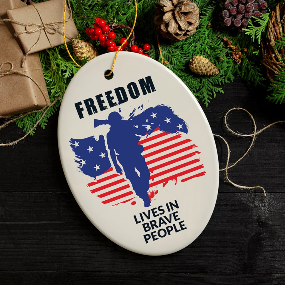 Freedom Lives and Brave People Patriotism Ornament