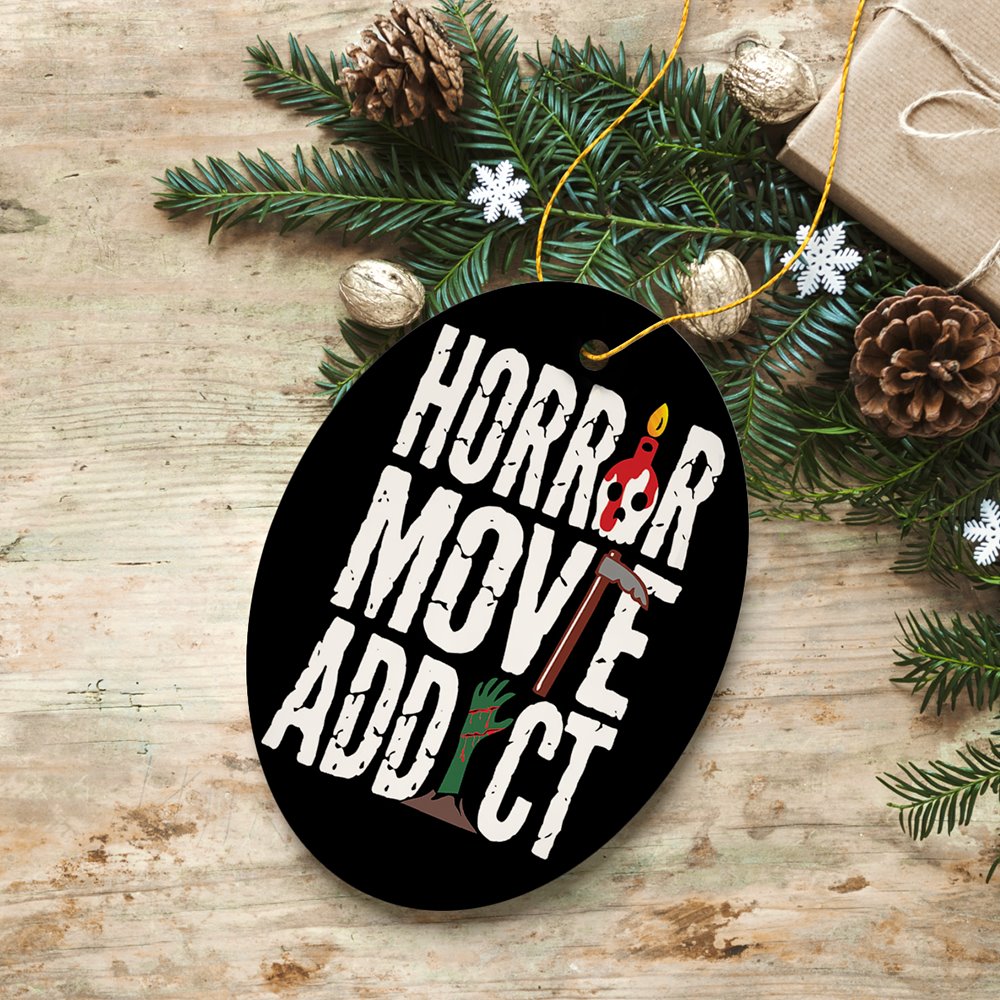 Horror Movie Addict Ornament