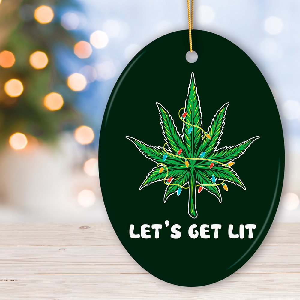 Lets Get Lit Funny Whimsical Weed Leaf Christmas Ornament