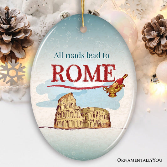 All Roads Lead to Rome Simple and Sophisticated Ornament, Italy Travel Gift