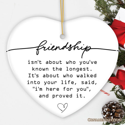 Friends are Here For You Quote Ornament, Sentimental Friendship Christmas Gift