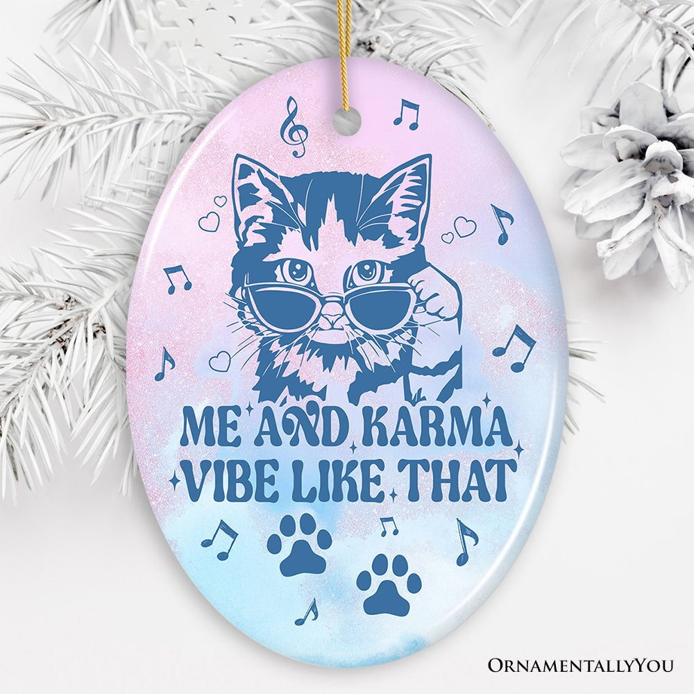 Me and Karma Vibe Like That Quote Ornament, Cute Christmas Gift for Cat Lovers