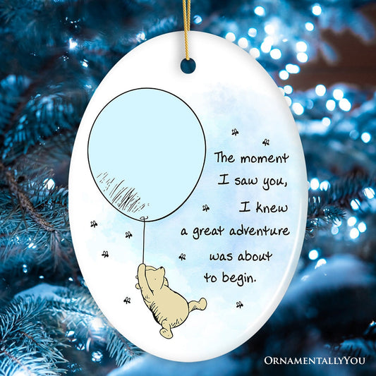 Seeing You I Knew an Adventure was About to Begin Ornament, Pooh Bear's Inspiring Quote Christmas Keepsake