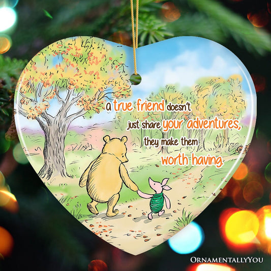 A True Friend Makes Adventures Worthwhile Ornament, Pooh Bear's Heartwarming Quote Christmas Keepsake