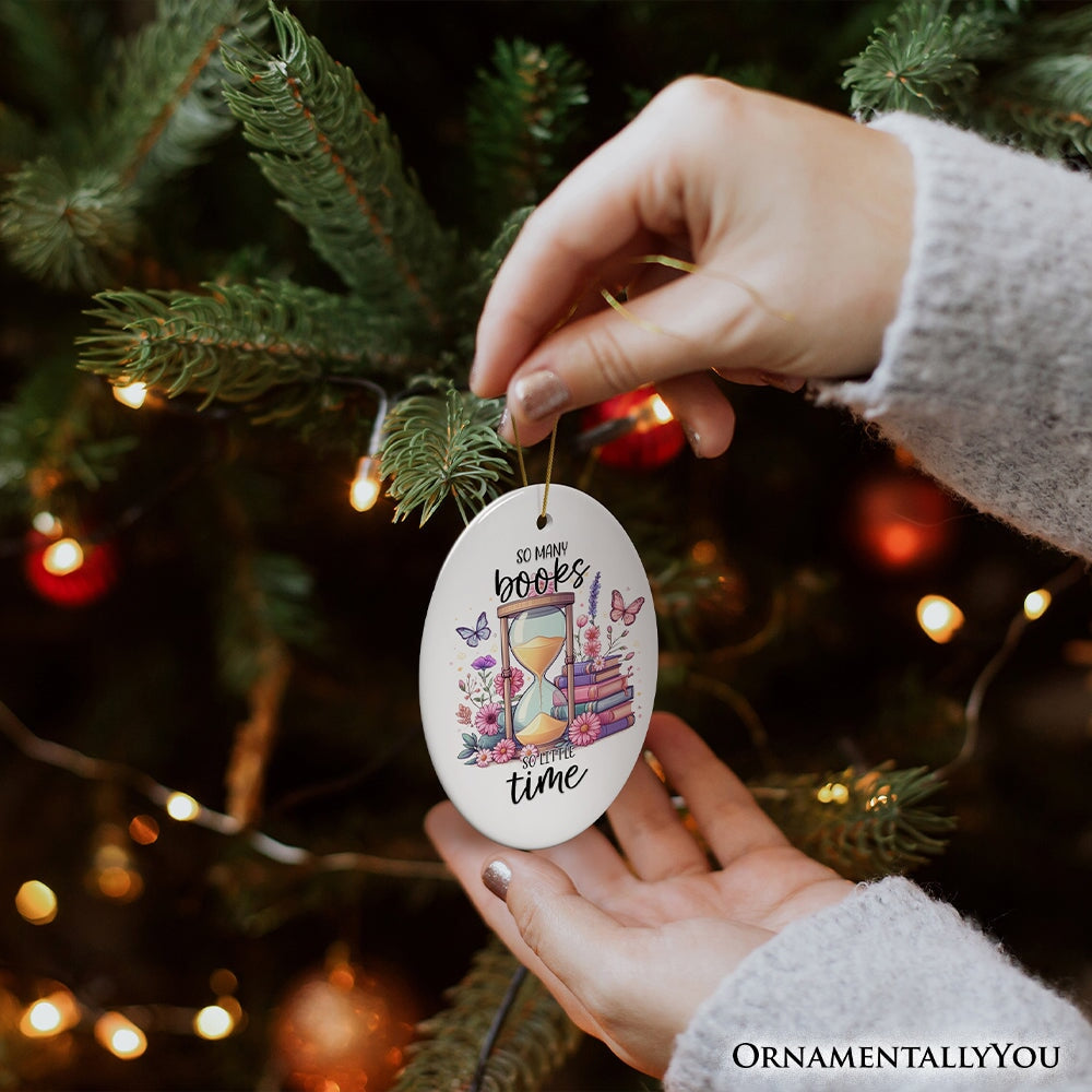 So Many Books So Little Time Cute Ceramic Ornament, Whimsical Book Lover Present