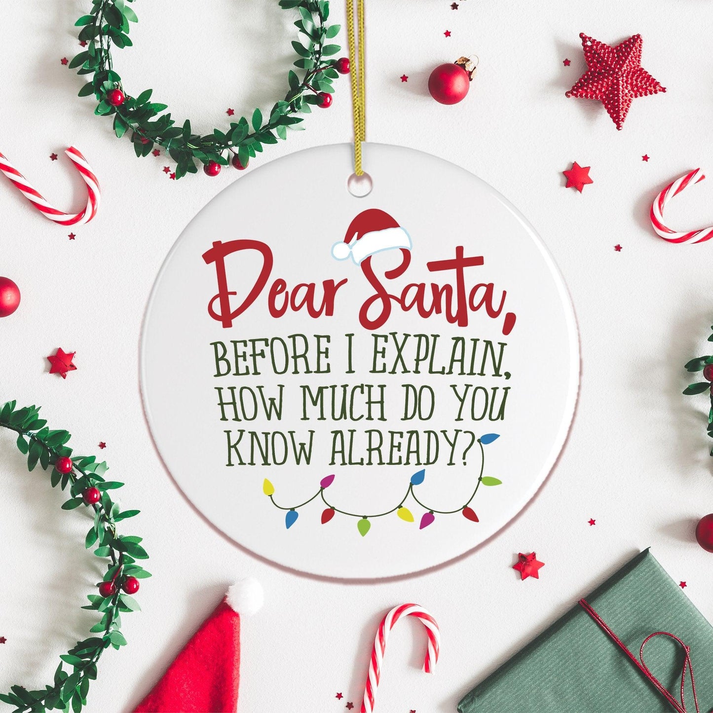 Funny Dear Santa Quote Christmas Ornament