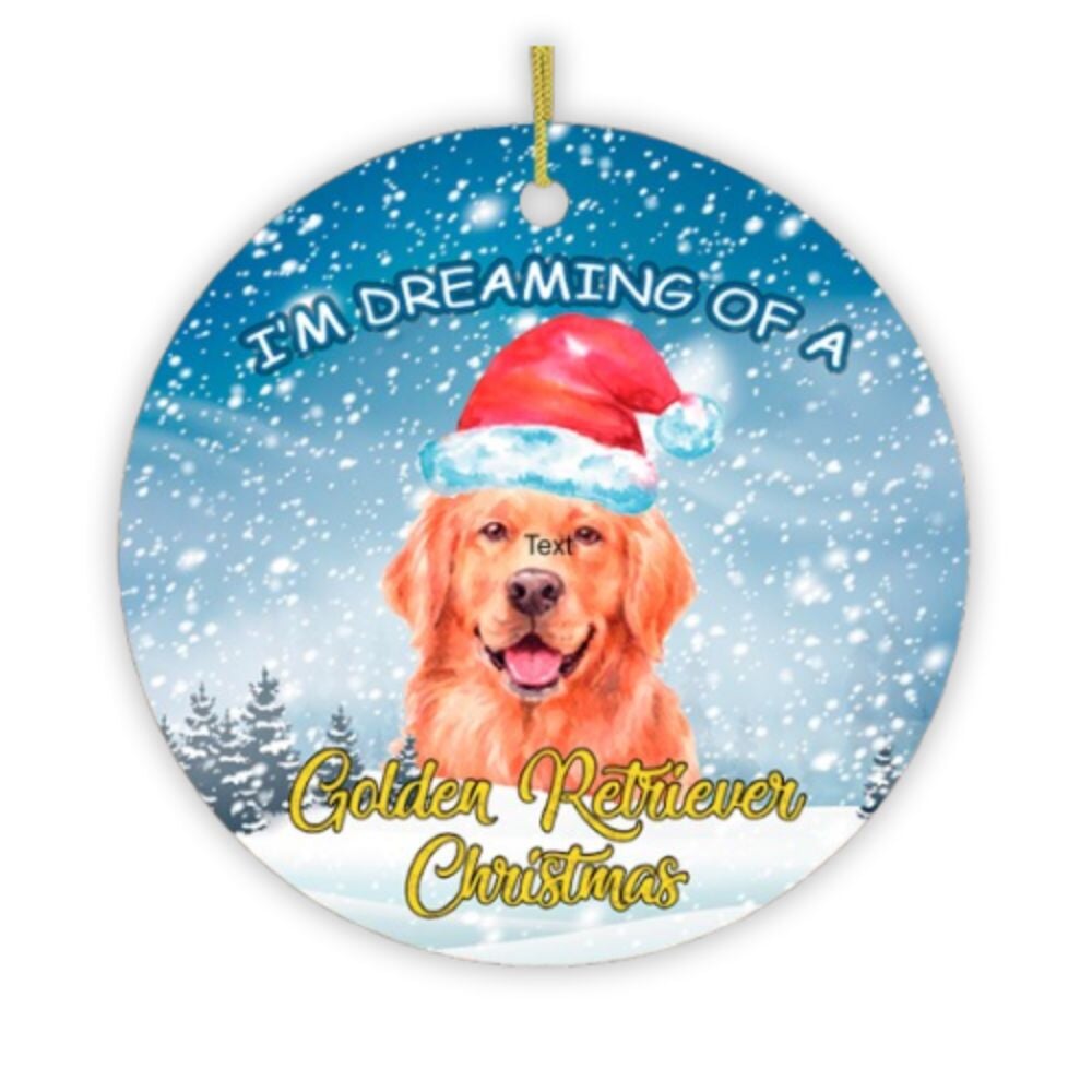 I'm Dreaming of a Golden Retriever Christmas Ornament