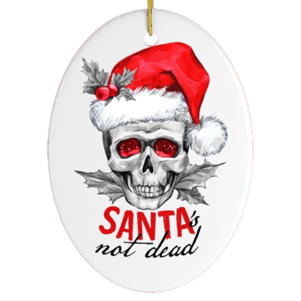 Santa is Not Dead Skull Christmas Ornament