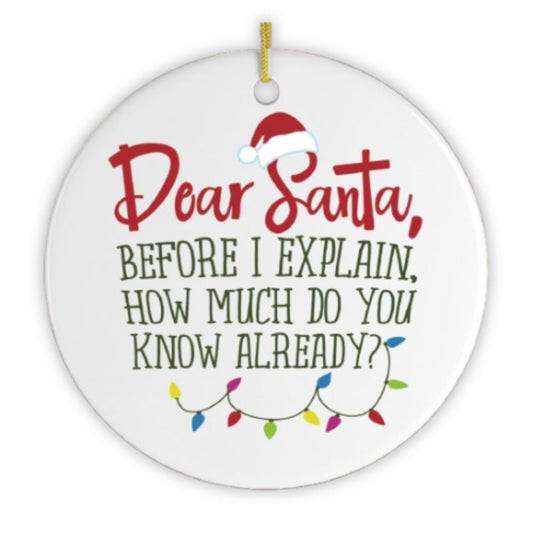 Funny Dear Santa Quote Christmas Ornament