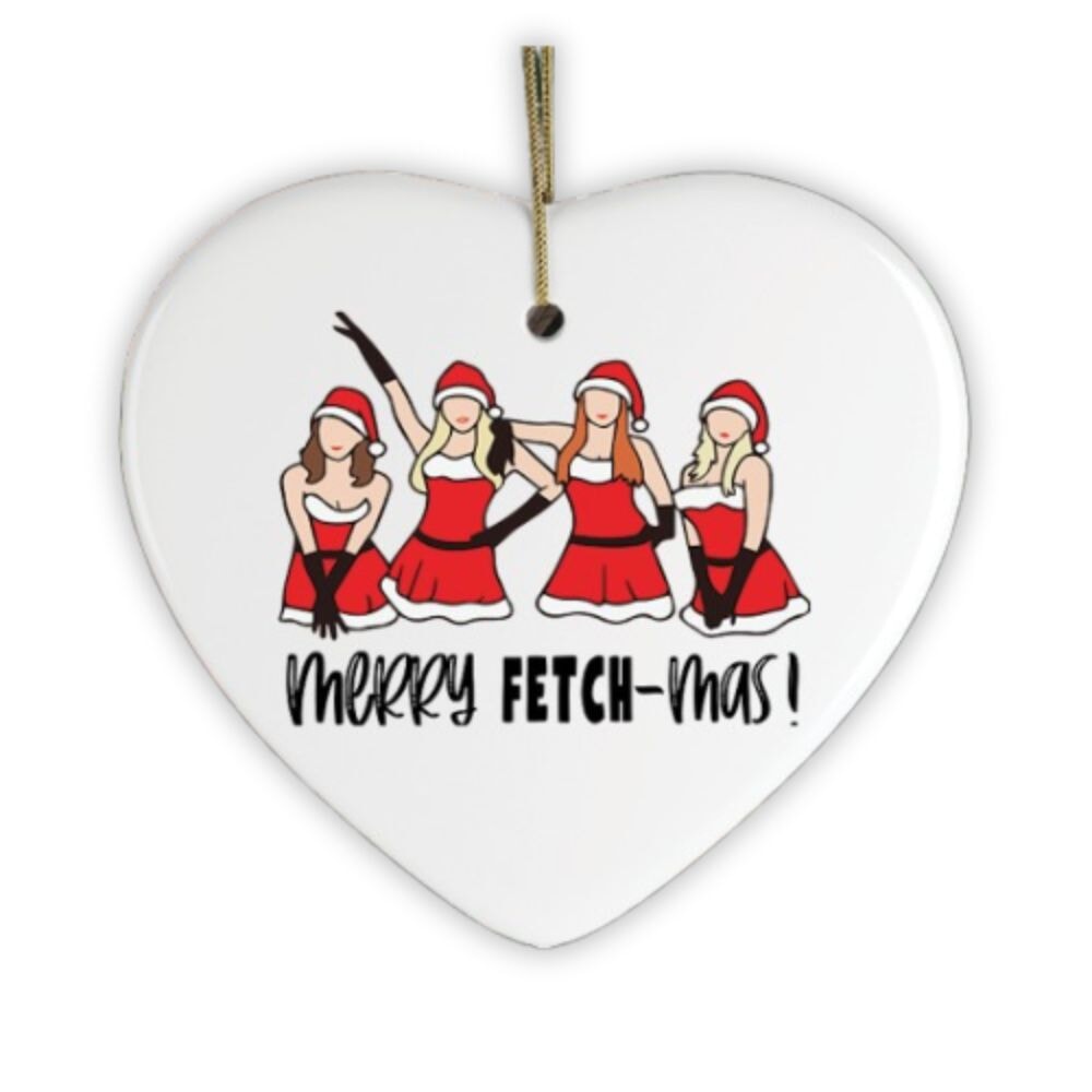 Merry Fetchmas Mean Girls Ornament